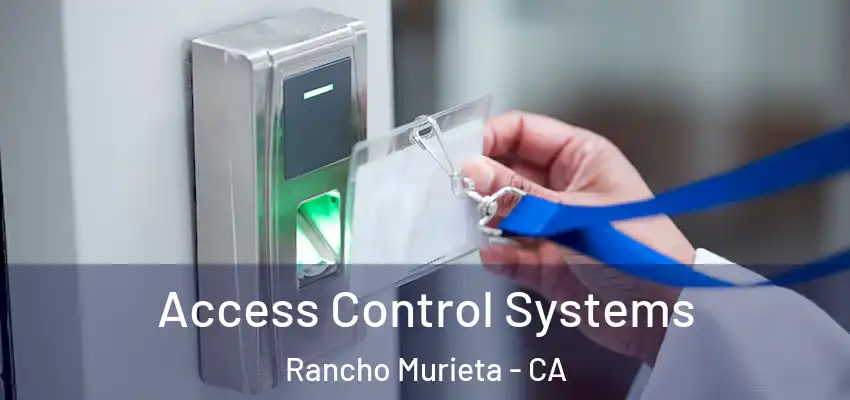  Access Control Systems Rancho Murieta - CA