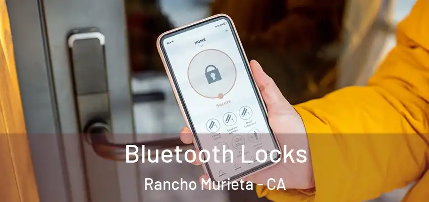  Bluetooth Locks Rancho Murieta - CA