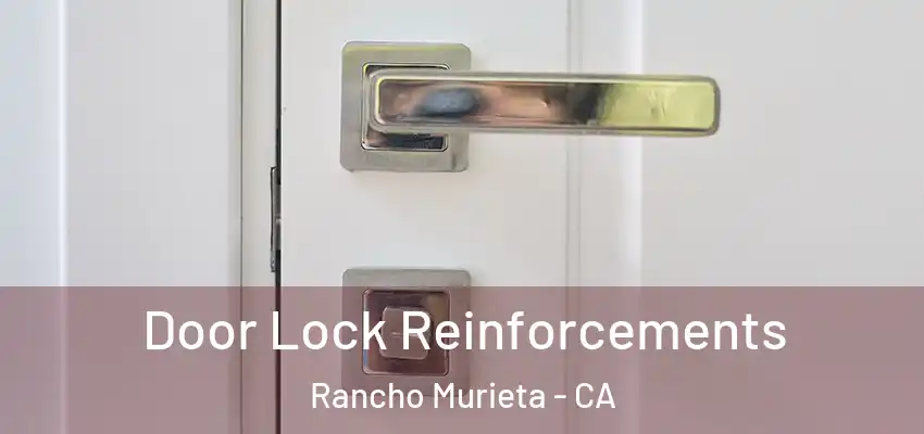  Door Lock Reinforcements Rancho Murieta - CA