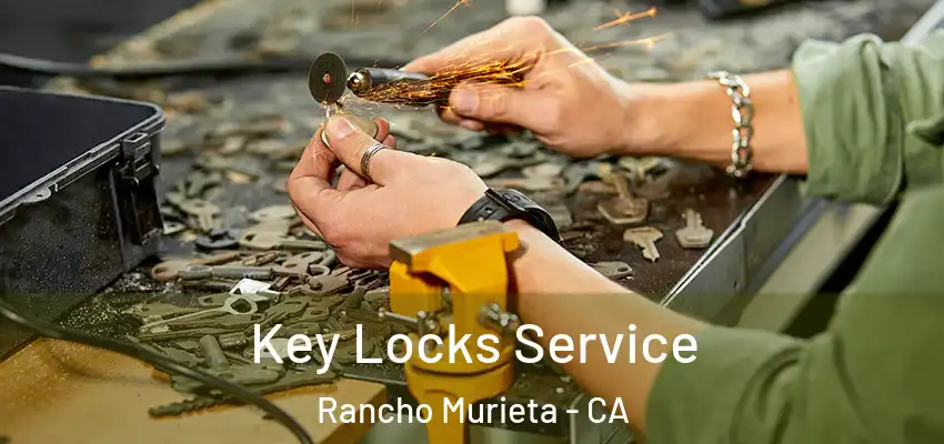 Key Locks Service Rancho Murieta - CA