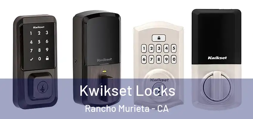 Kwikset Locks Rancho Murieta - CA