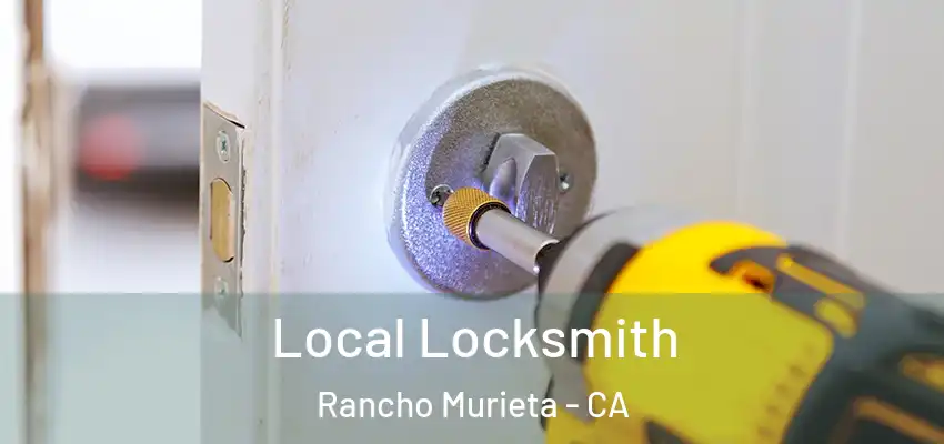  Local Locksmith Rancho Murieta - CA
