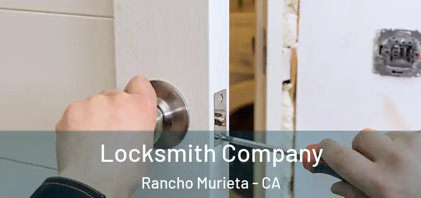  Locksmith Company Rancho Murieta - CA