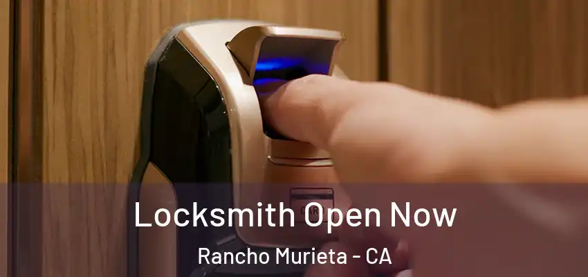 Locksmith Open Now Rancho Murieta - CA