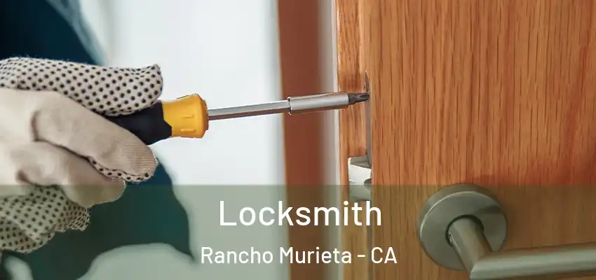  Locksmith Rancho Murieta - CA