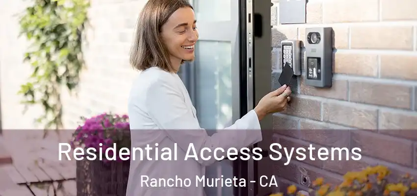  Residential Access Systems Rancho Murieta - CA