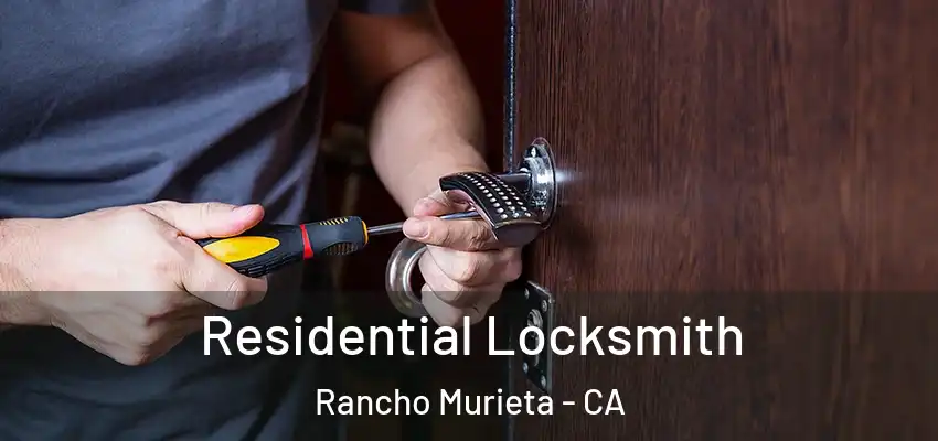 Residential Locksmith Rancho Murieta - CA