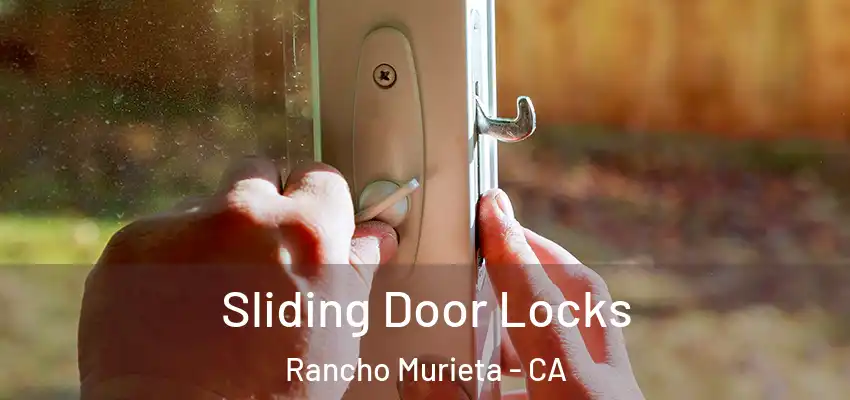 Sliding Door Locks Rancho Murieta - CA